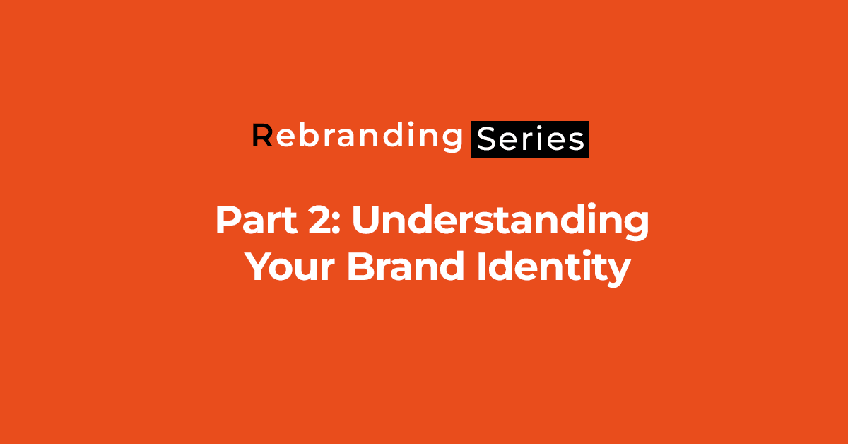 Part-2--Understanding-Your-Brand-Identity